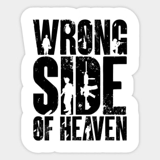 Wrong Side of Heaven Sticker